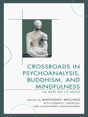 cover image of Crossroads in Psychoanalysis, Buddhism, and Mindfulness